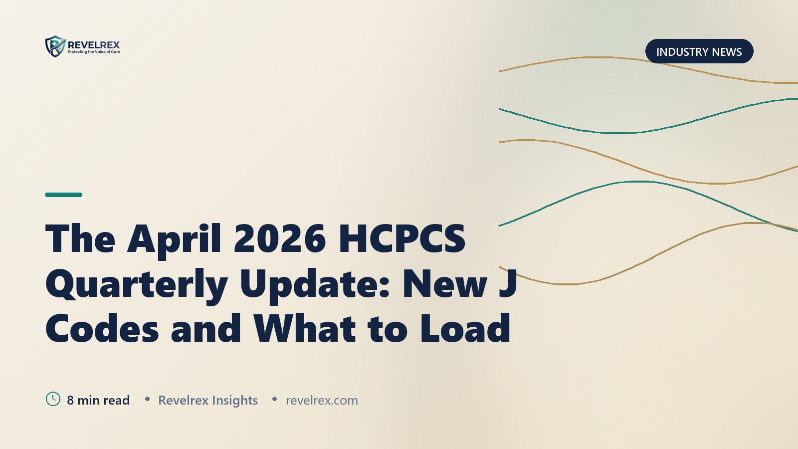 The April 2026 HCPCS Quarterly Update: New J Codes and What to Load