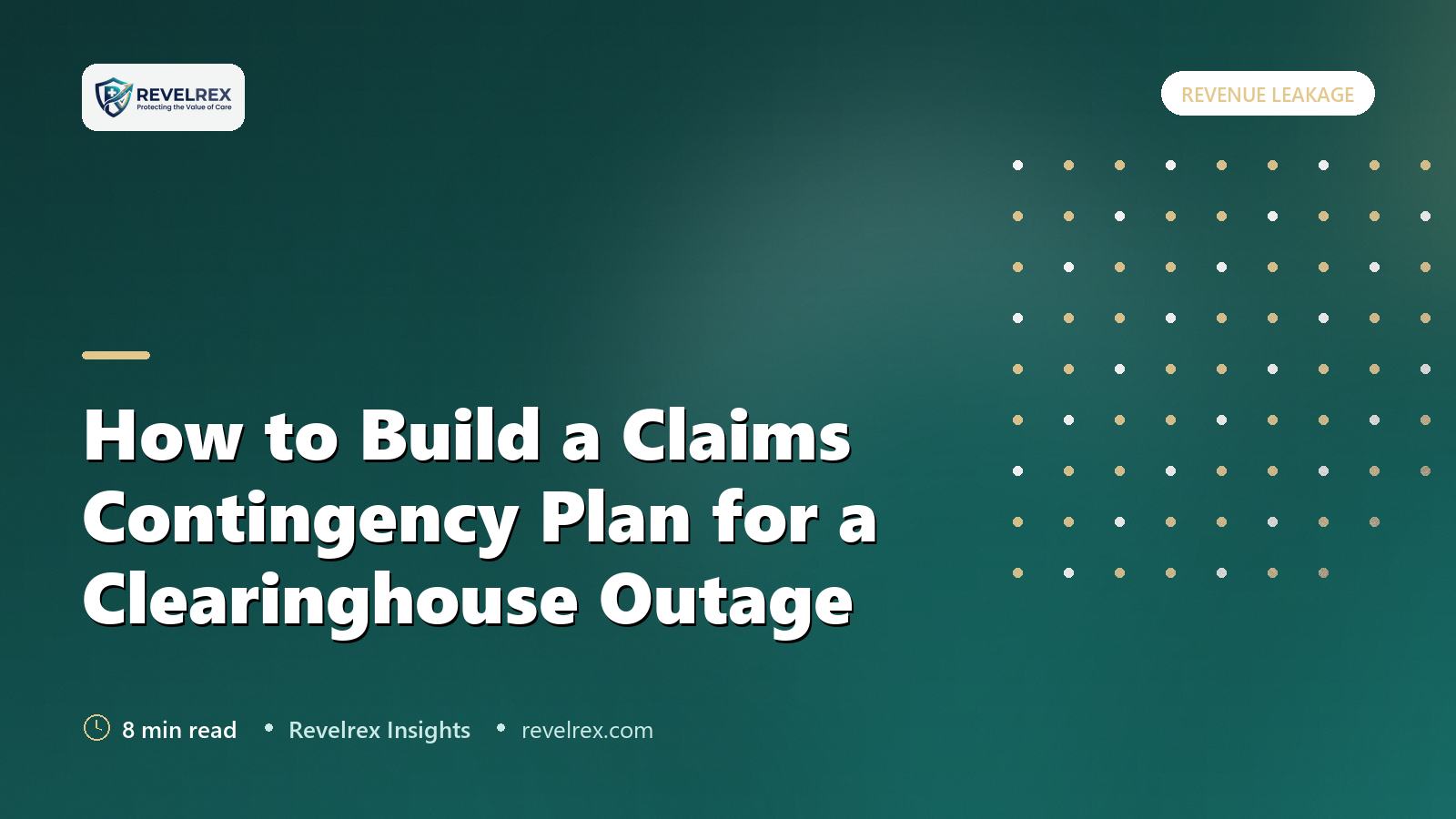 How to Build a Claims Contingency Plan for a Clearinghouse Outage