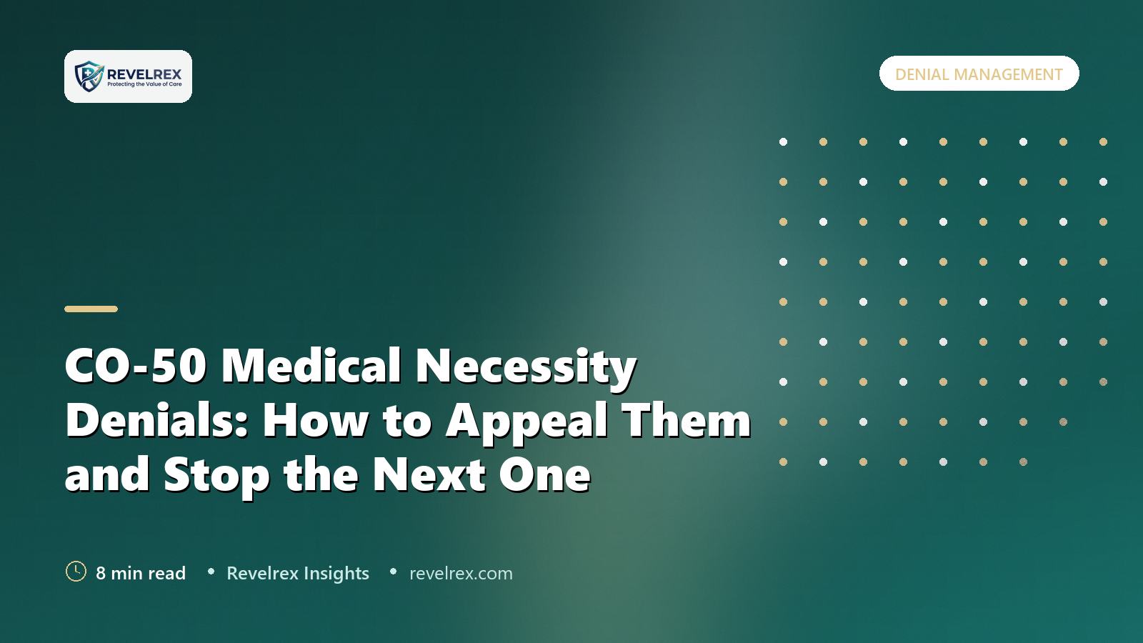 CO-50 Medical Necessity Denials: How to Appeal Them and Stop the Next One