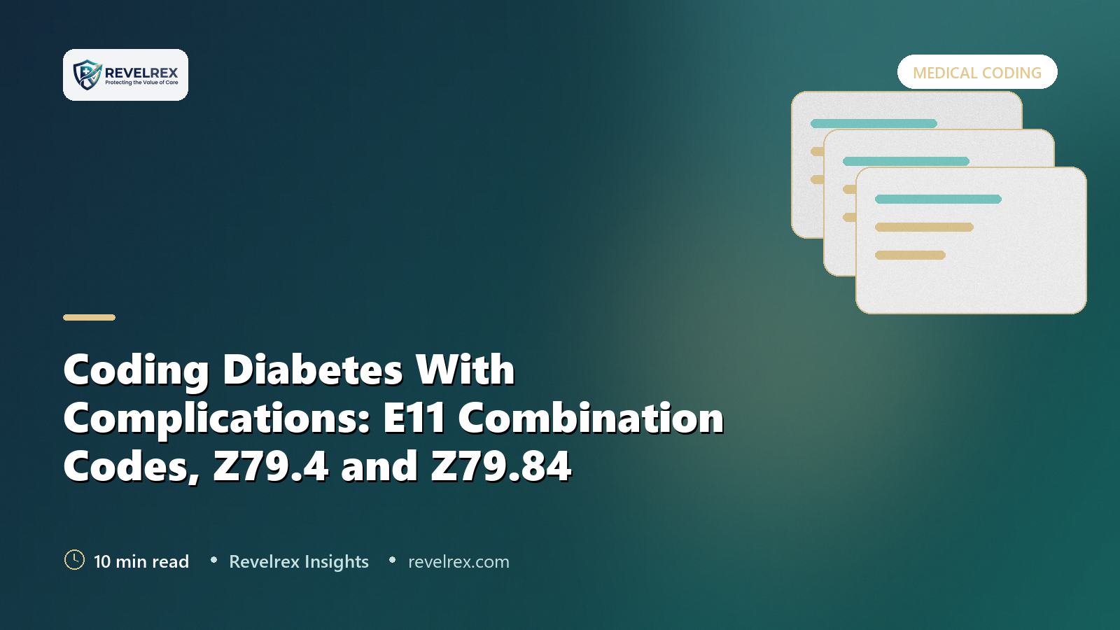 Coding Diabetes With Complications: E11 Combination Codes, Z79.4 and Z79.84