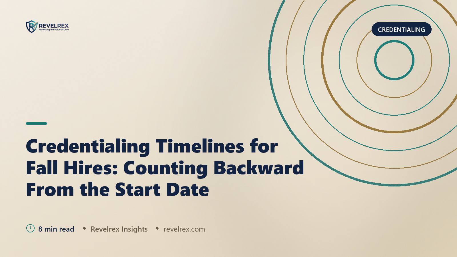 Credentialing Timelines for Fall Hires: Counting Backward From the Start Date