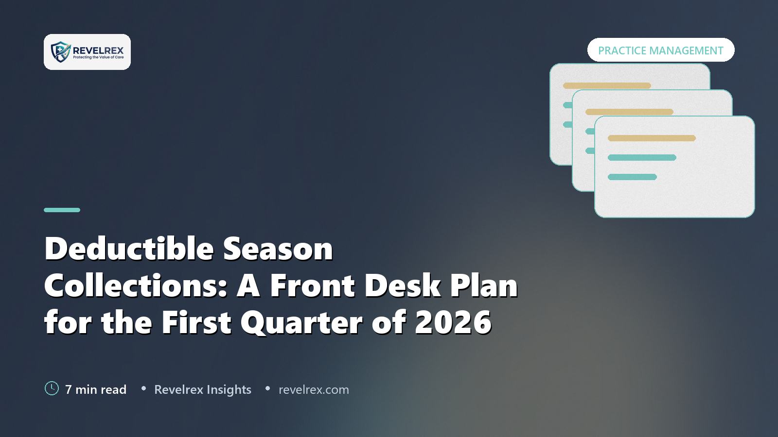 Deductible Season Collections: A Front Desk Plan for the First Quarter of 2026