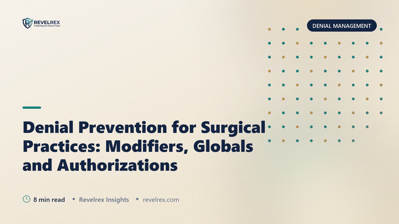 Denial Prevention for Surgical Practices: Modifiers, Globals and Authorizations