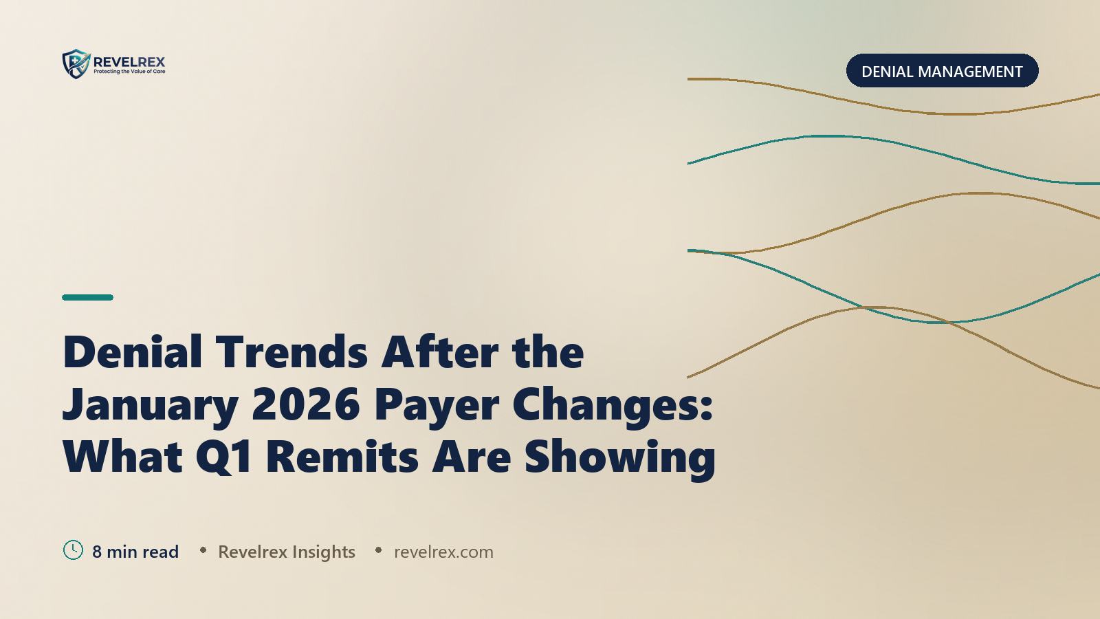Denial Trends After the January 2026 Payer Changes: What Q1 Remits Are Showing
