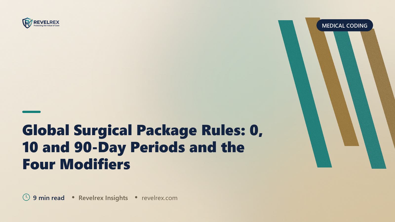 Global Surgical Package Rules: 0, 10 and 90-Day Periods and the Four Modifiers