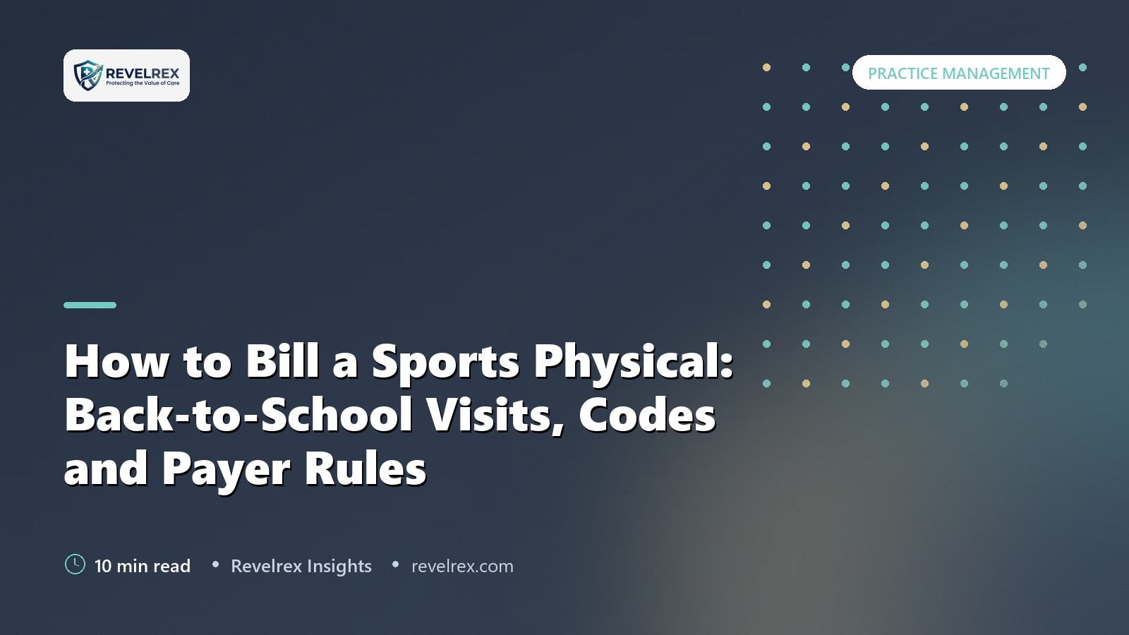 How to Bill a Sports Physical: Back-to-School Visits, Codes and Payer Rules