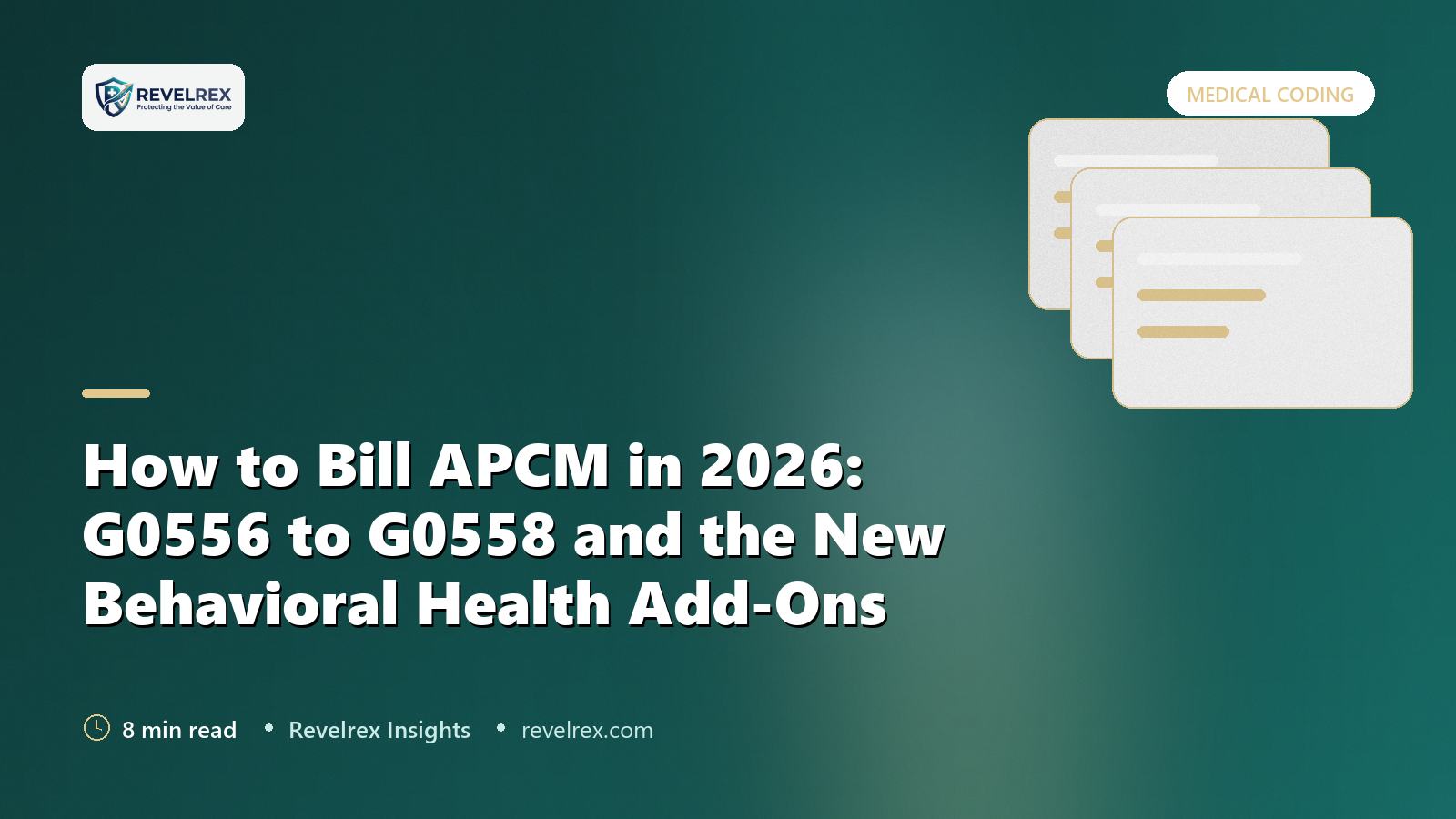 How to Bill APCM in 2026: G0556 to G0558 and the New Behavioral Health Add-Ons