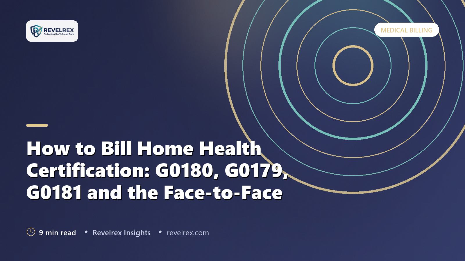 How to Bill Home Health Certification: G0180, G0179, G0181 and the Face-to-Face