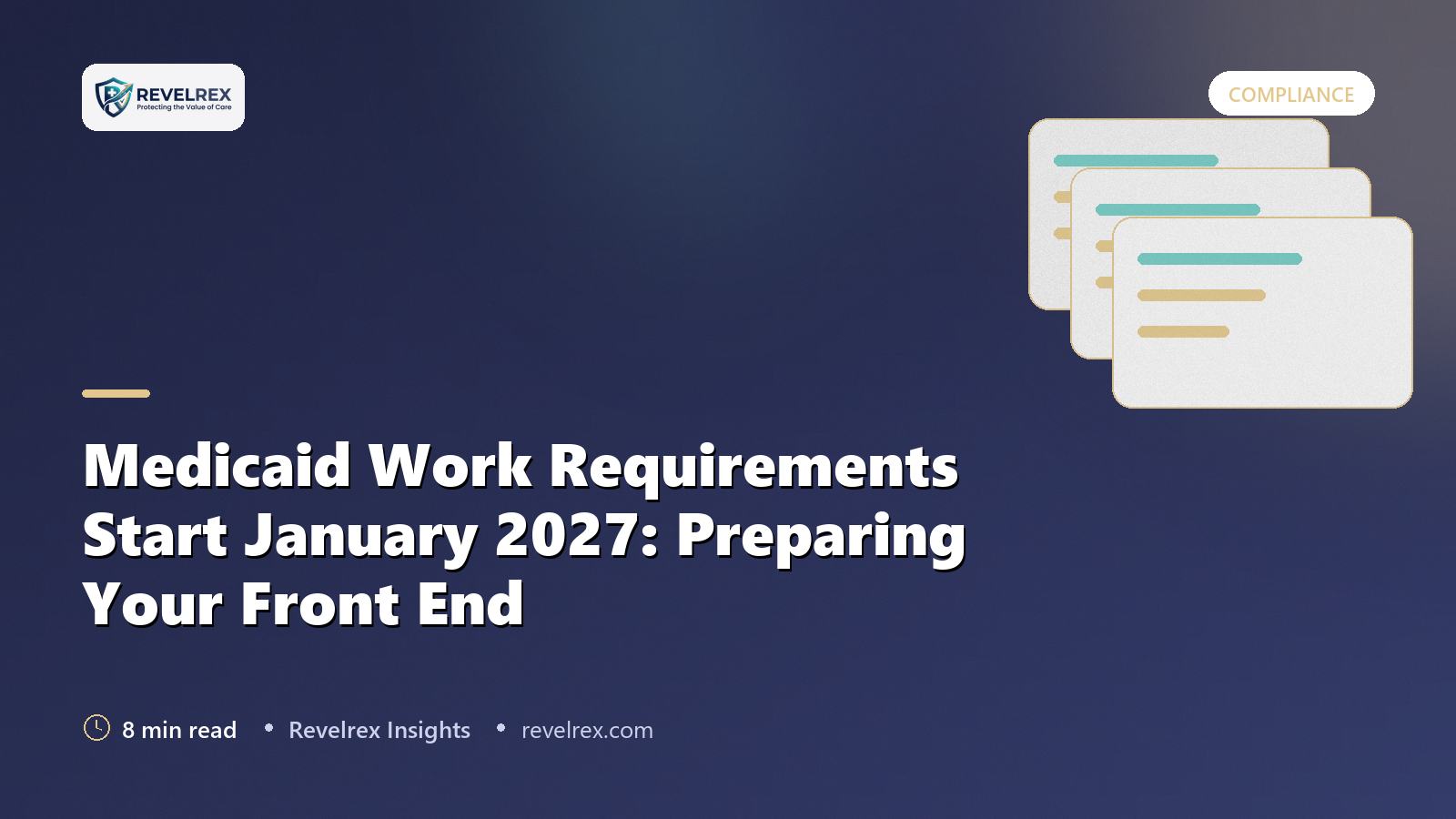 Medicaid Work Requirements Start January 2027: Preparing Your Front End
