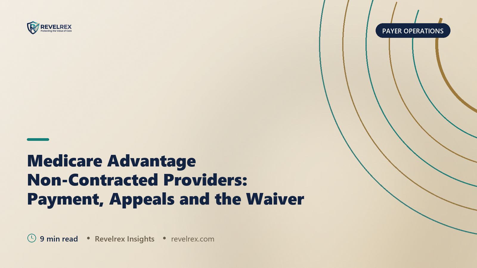 Medicare Advantage Non-Contracted Providers: Payment, Appeals and the Waiver