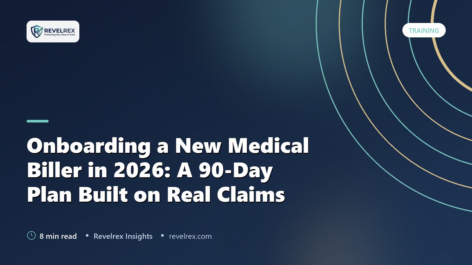 Onboarding a New Medical Biller in 2026: A 90-Day Plan Built on Real Claims