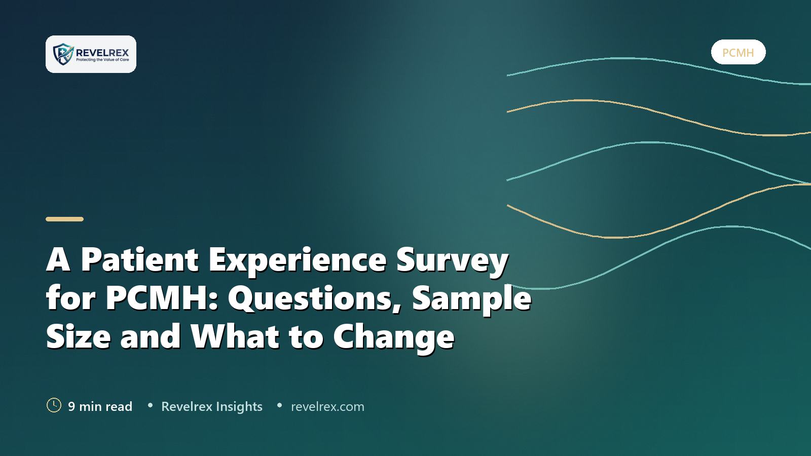 A Patient Experience Survey for PCMH: Questions, Sample Size and What to Change