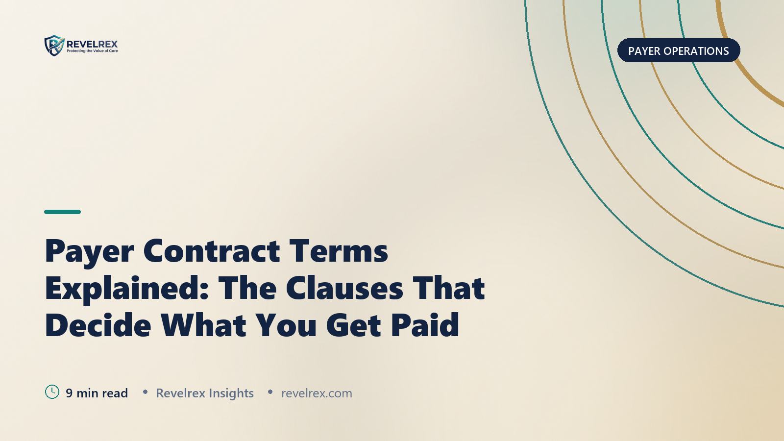 Payer Contract Terms Explained: The Clauses That Decide What You Get Paid