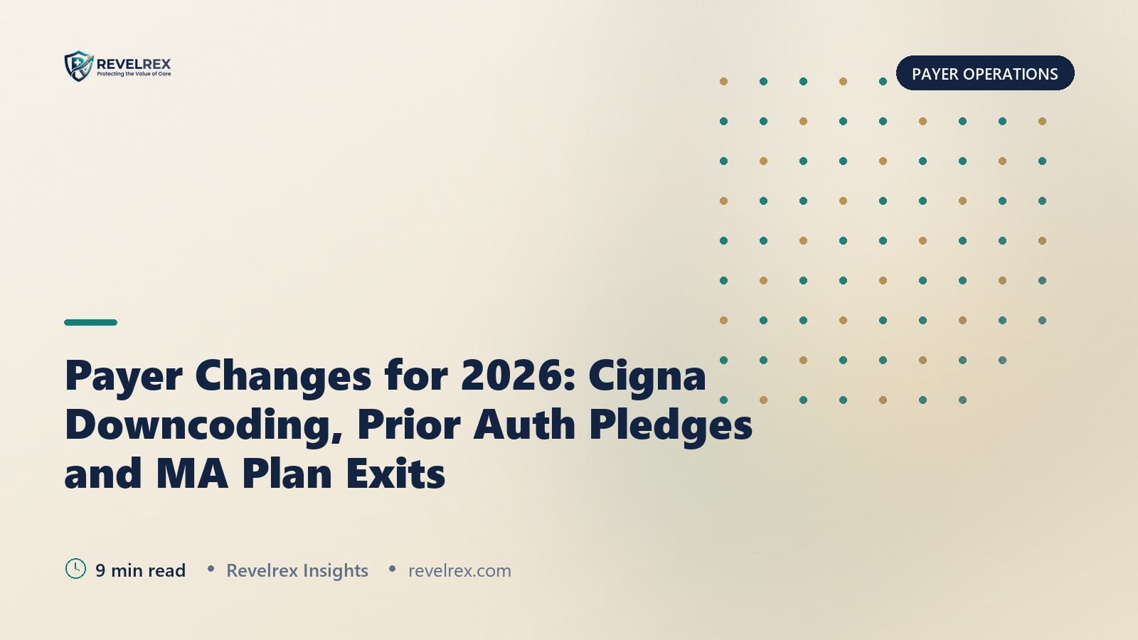 Payer Changes for 2026: Cigna Downcoding, Prior Auth Pledges and MA Plan Exits