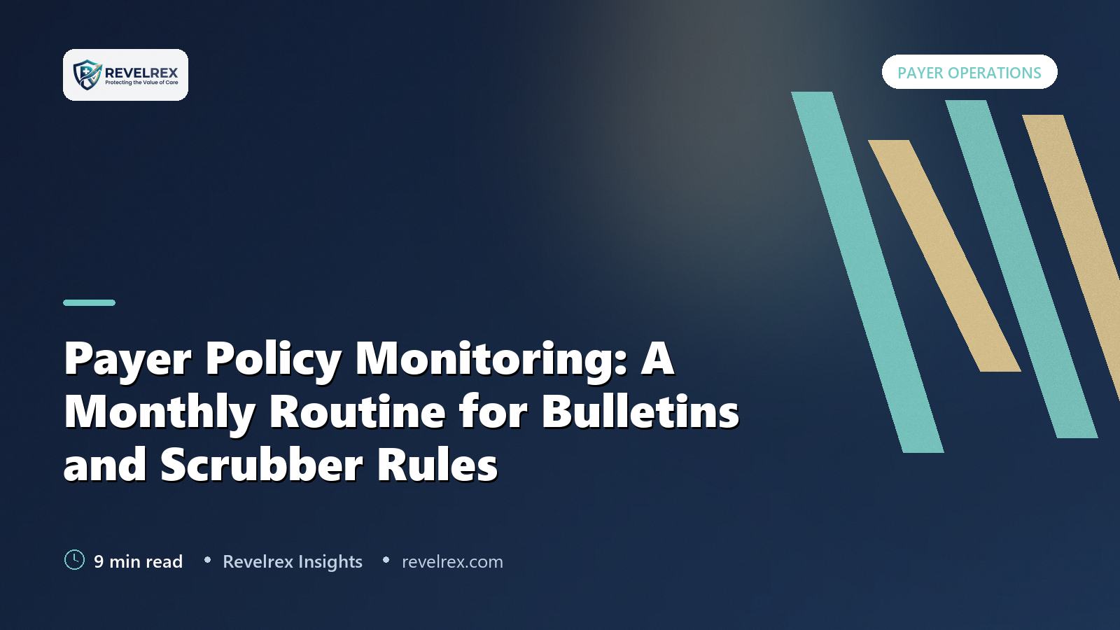 Payer Policy Monitoring: A Monthly Routine for Bulletins and Scrubber Rules