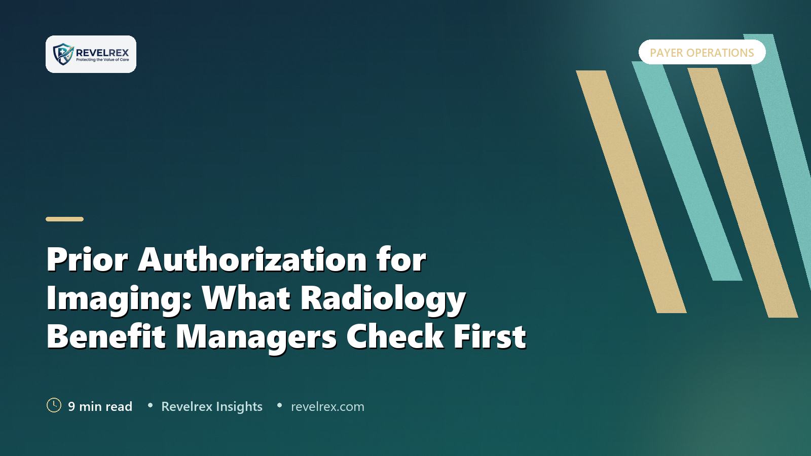 Prior Authorization for Imaging: What Radiology Benefit Managers Check First