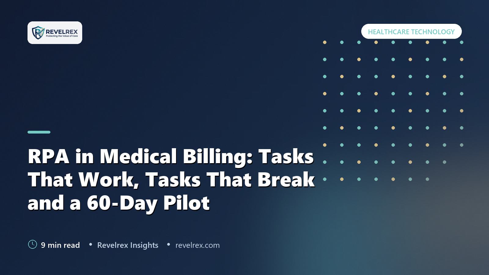 RPA in Medical Billing: Tasks That Work, Tasks That Break and a 60-Day Pilot