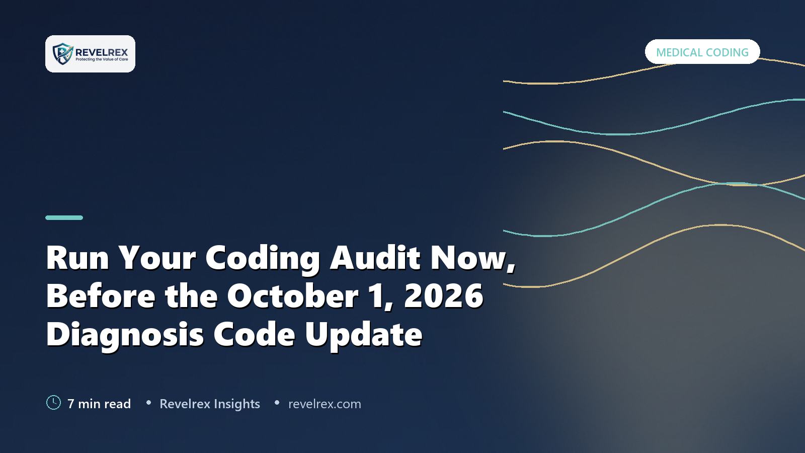 Run Your Coding Audit Now, Before the October 1, 2026 Diagnosis Code Update