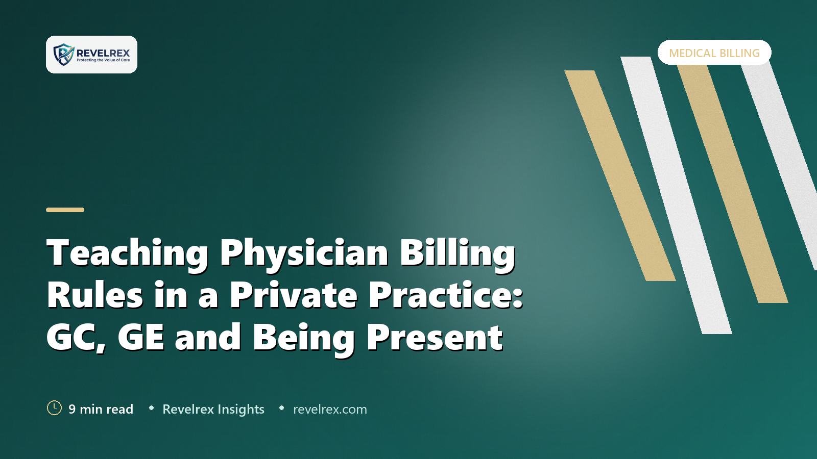 Teaching Physician Billing Rules in a Private Practice: GC, GE and Being Present