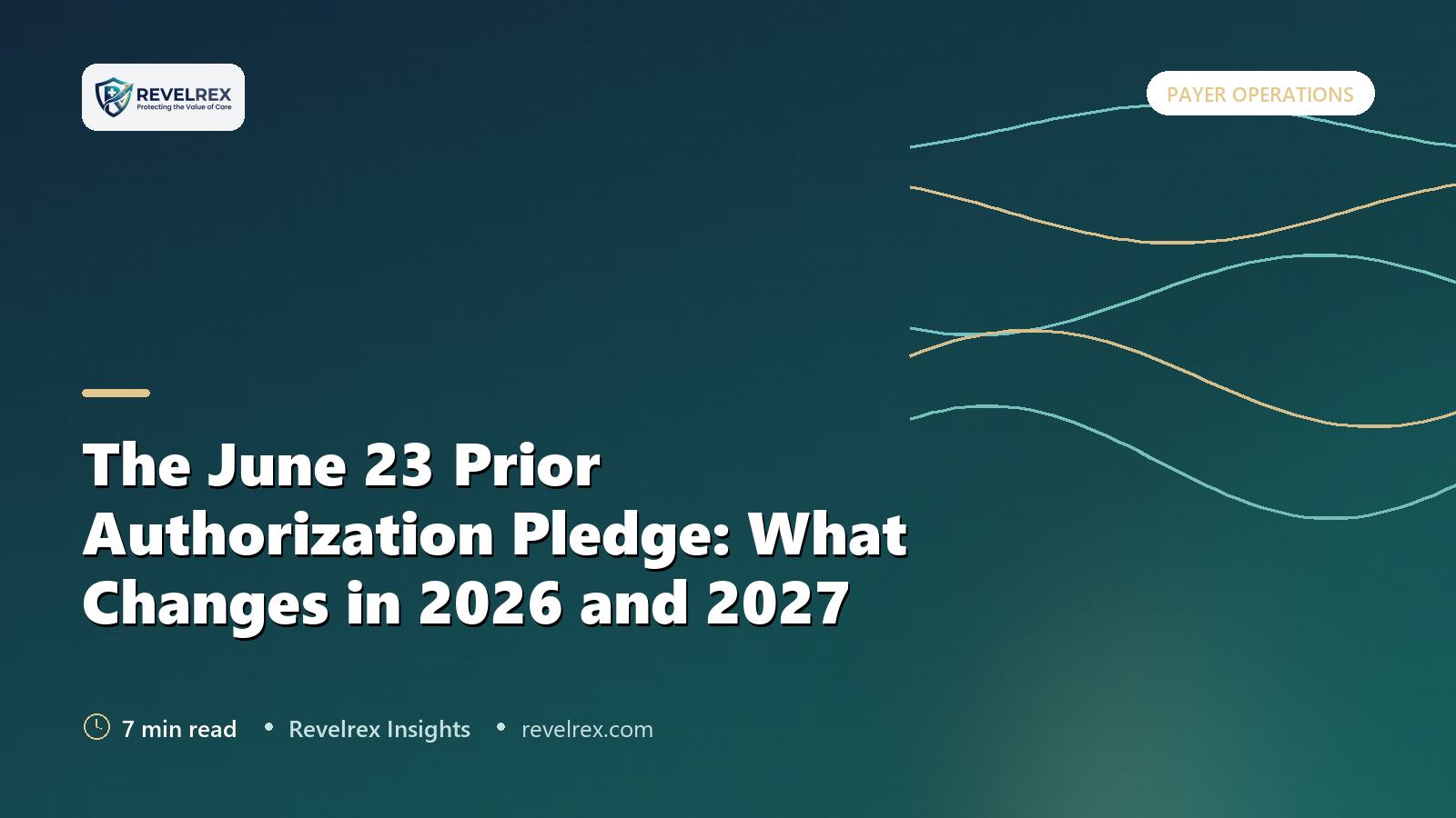 The June 23 Prior Authorization Pledge: What Changes in 2026 and 2027