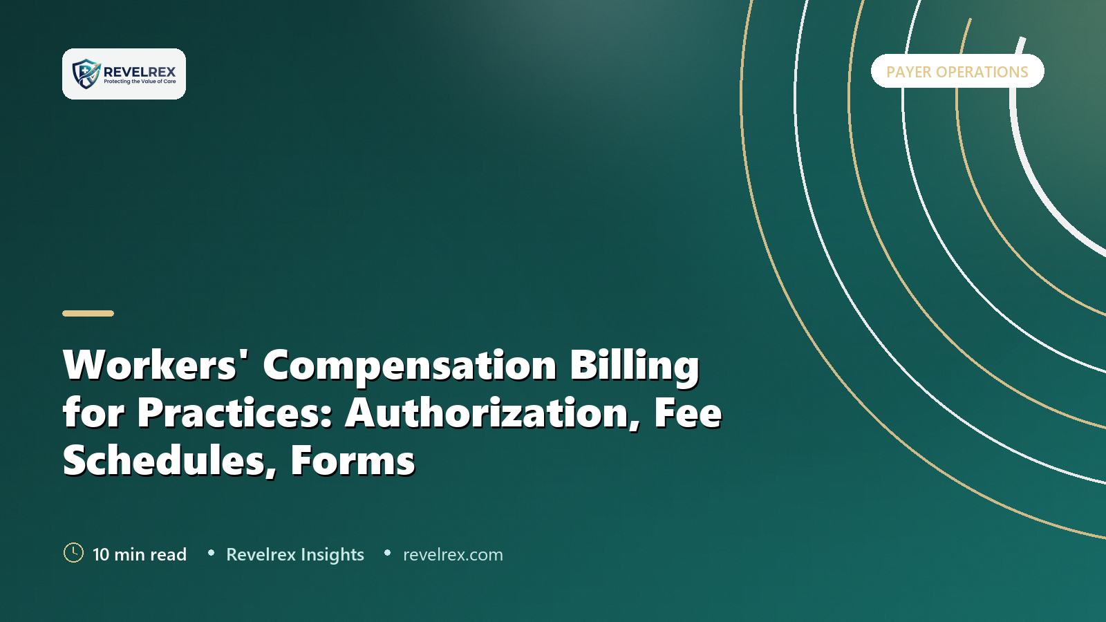 Workers' Compensation Billing for Practices: Authorization, Fee Schedules, Forms